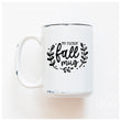 Load image into Gallery viewer, FALL MUG - MUG - PRAIRIE CHICK PRINTS
