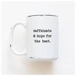 Load image into Gallery viewer, CAFFEINATE - MUG - PRAIRIE CHICK PRINTS
