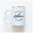 Load image into Gallery viewer, CALM THE FUCK DOWN - MUG - PRAIRIE CHICK PRINTS
