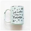 Load image into Gallery viewer, PARADISE - MUG - PRAIRIE CHICK PRINTS

