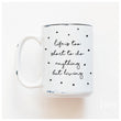 Load image into Gallery viewer, LIFE IS TOO SHORT - MUG - PRAIRIE CHICK PRINTS
