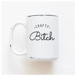 Load image into Gallery viewer, CRAFTY BITCH - MUG - PRAIRIE CHICK PRINTS
