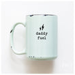 Load image into Gallery viewer, DADDY FUEL - MUG - PRAIRIE CHICK PRINTS
