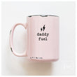Load image into Gallery viewer, DADDY FUEL - MUG - PRAIRIE CHICK PRINTS
