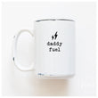 Load image into Gallery viewer, DADDY FUEL - MUG - PRAIRIE CHICK PRINTS
