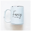 Load image into Gallery viewer, FANCY AS FUCK - MUG - PRAIRIE CHICK PRINTS
