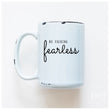 Load image into Gallery viewer, FEARLESS - MUG - PRAIRIE CHICK PRINTS
