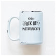 Load image into Gallery viewer, FUCK OFF MOTHERFUCK - MUG - PRAIRIE CHICK PRINTS
