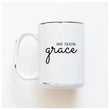 Load image into Gallery viewer, HAVE FUCKING GRACE - MUG - PRAIRIE CHICK PRINTS
