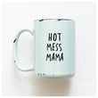Load image into Gallery viewer, HOT MESS - MUG - PRAIRIE CHICK PRINTS
