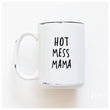 Load image into Gallery viewer, HOT MESS - MUG - PRAIRIE CHICK PRINTS
