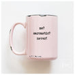 Load image into Gallery viewer, ME SARCASTIC - MUG - PRAIRIE CHICK PRINTS

