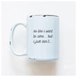Load image into Gallery viewer, SO LIKE I WANT TO CARE - MUG - PRAIRIE CHICK PRINTS
