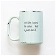 Load image into Gallery viewer, SO LIKE I WANT TO CARE - MUG - PRAIRIE CHICK PRINTS
