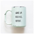 Load image into Gallery viewer, WAKE UP KICK ASS REPEAT - MUG - PRAIRIE CHICK PRINTS
