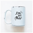 Load image into Gallery viewer, I'VE GOT THIS - MUG - PRAIRIE CHICK PRINTS
