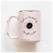Load image into Gallery viewer, BRIGHT SIDE - MUG - PRAIRIE CHICK PRINTS

