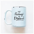 Load image into Gallery viewer, LIVING THE DREAM - MUG - PRAIRIE CHICK PRINTS
