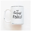 Load image into Gallery viewer, LIVING THE DREAM - MUG - PRAIRIE CHICK PRINTS
