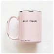 Load image into Gallery viewer, GOAL DIGGER - MUG - PRAIRIE CHICK PRINTS
