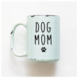Load image into Gallery viewer, DOG MOM - MUG - PRAIRIE CHICK PRINTS
