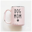 Load image into Gallery viewer, DOG MOM - MUG - PRAIRIE CHICK PRINTS
