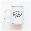 Load image into Gallery viewer, IT'S FALL BITCHES - MUG - PRAIRIE CHICK PRINTS
