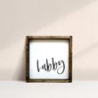 Load image into Gallery viewer, Hubby (7x7) Wooden Sign - William Rae Designs
