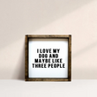 Load image into Gallery viewer, I Love My Dog (7x7) Wooden Sign - William Rae Designs
