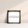 Load image into Gallery viewer, Hold On Tight Spider Monkey (7x7) Wooden Sign - William Rae Designs

