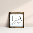 Load image into Gallery viewer, Tea Please (7x7) Wooden Sign - William Rae Designs
