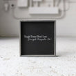 Load image into Gallery viewer, Tough Times Don't Last Tough People Do (13x13) Wooden Sign - William Rae Designs
