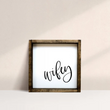 Load image into Gallery viewer, Wifey (7x7) Wooden Sign - William Rae Designs
